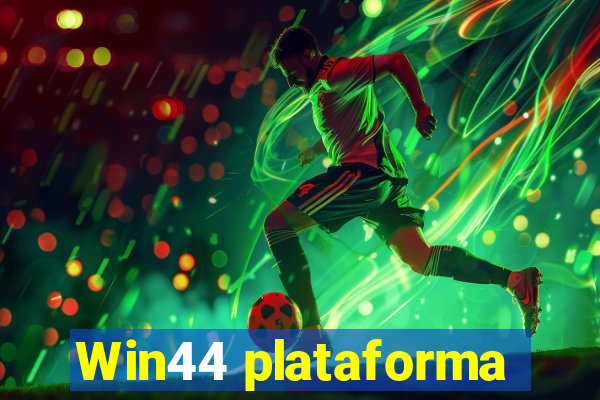 Win44 plataforma